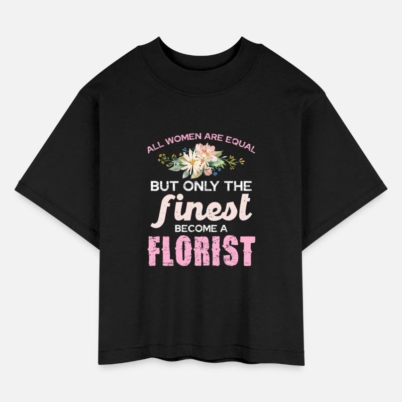 Only The Finest Become A Florist