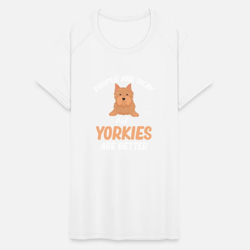 People Are Okay But Yorkies Are Better Yorkie
