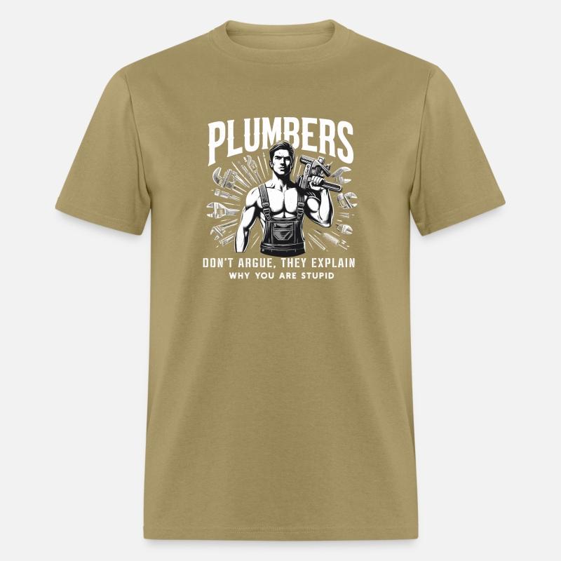 Plumbers Don't Argue They Explain