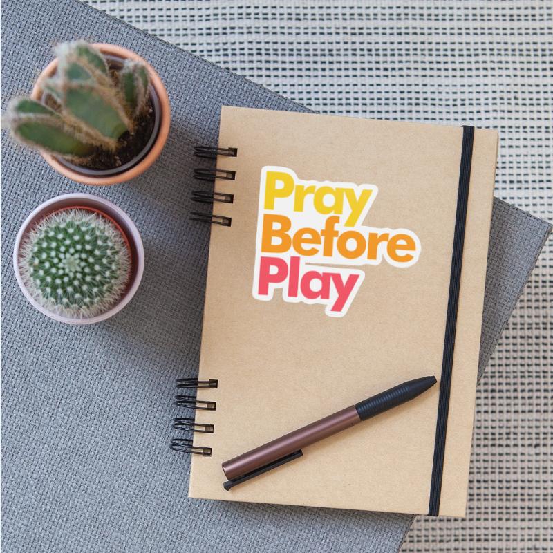 Pray Before Play Christian Faithful Hustler Player