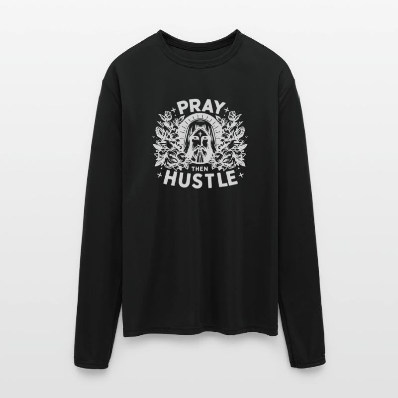 Pray then Hustle