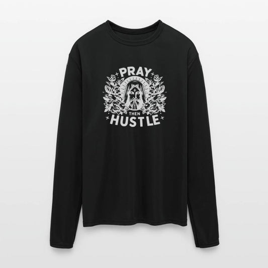 Pray then Hustle