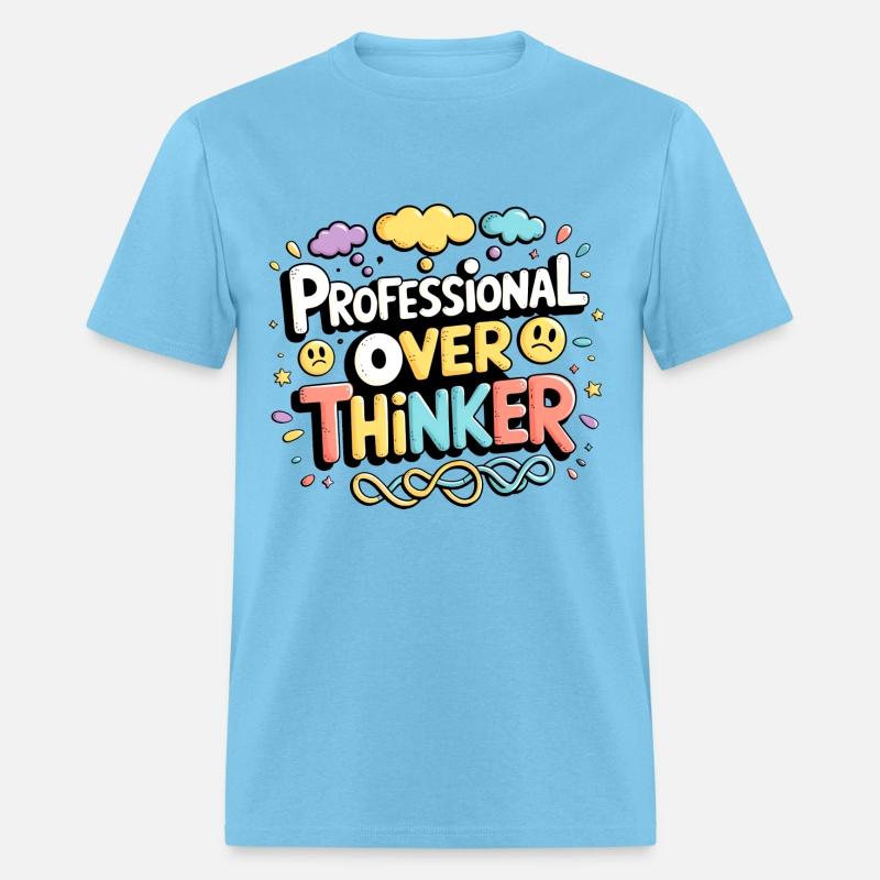 Proffesional Over Thinker