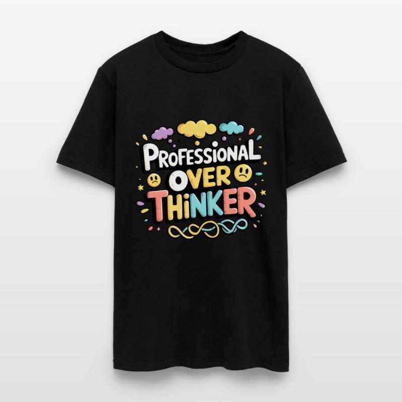 Proffesional Over Thinker