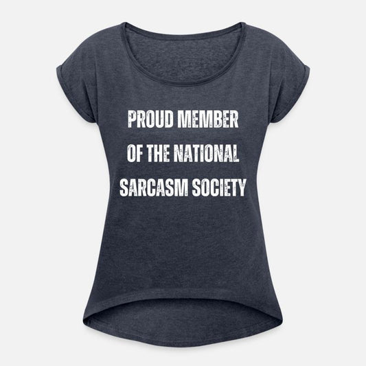 Proud member of the national sarcasm society