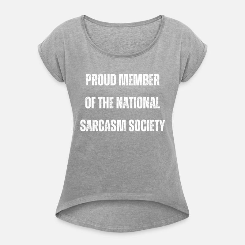 Proud member of the national sarcasm society