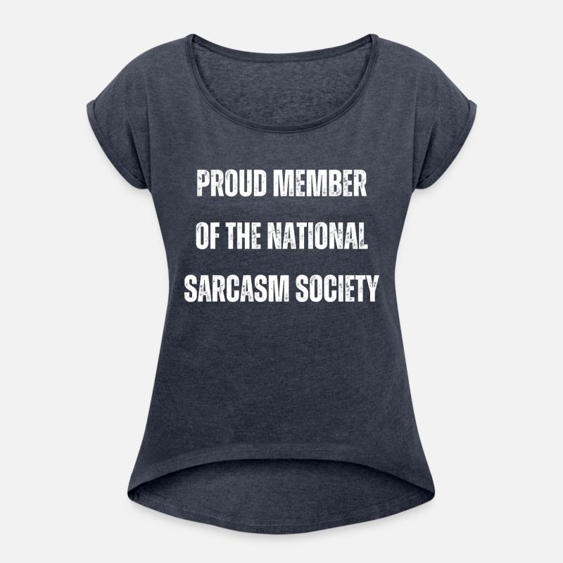 Proud member of the national sarcasm society