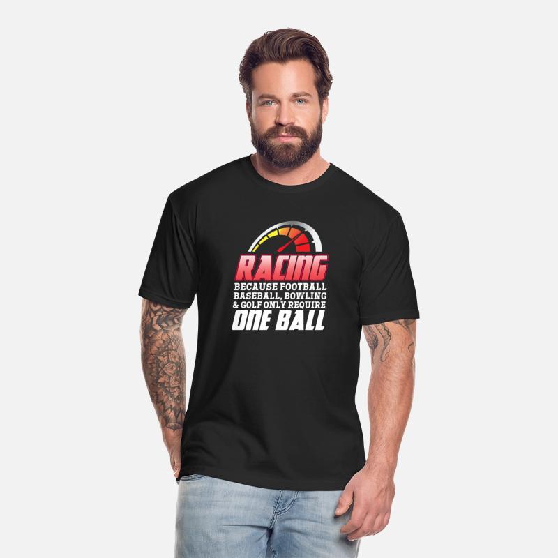 Racing Because Football Baseball & Golf One Ball
