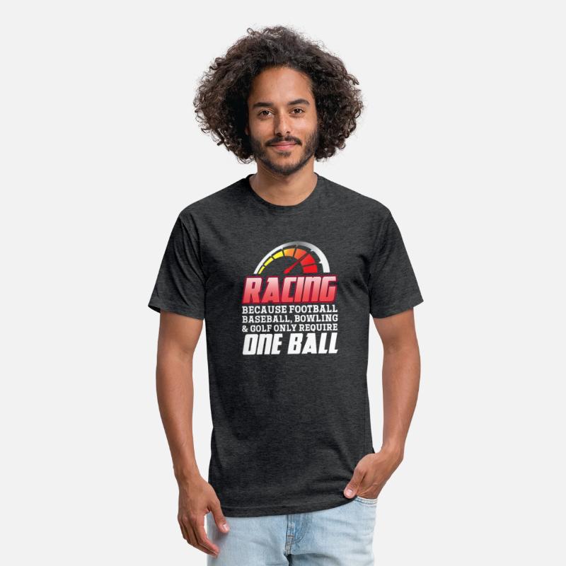Racing Because Football Baseball & Golf One Ball