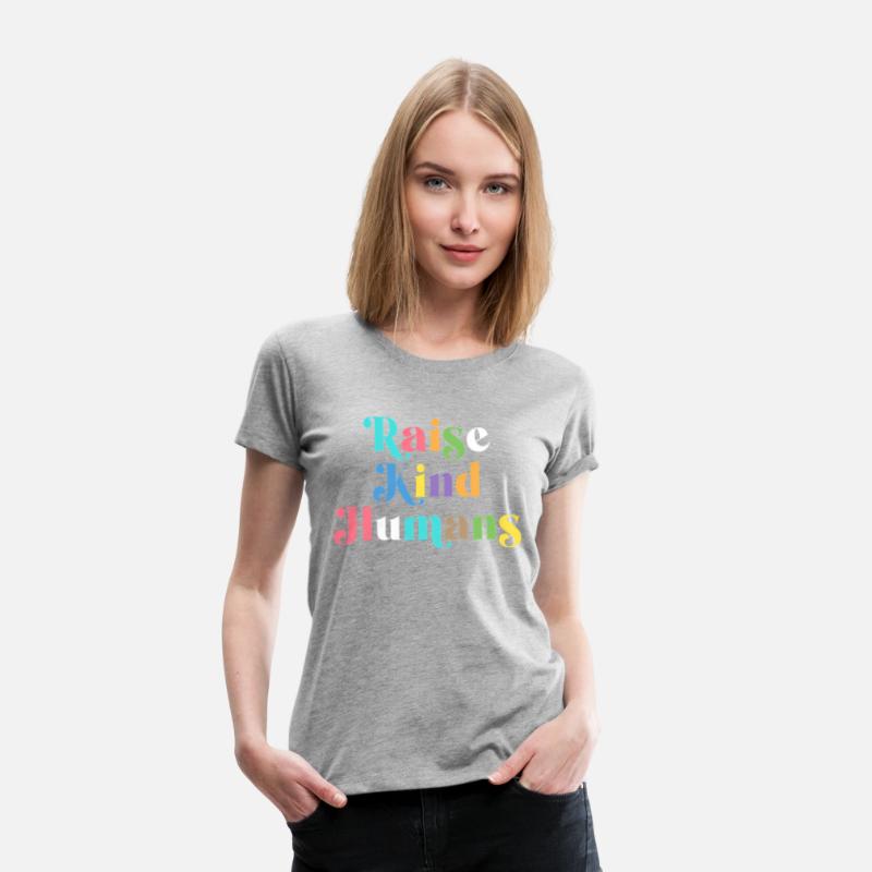 Raise Kind Humans Anti Bullying Mom Kindness