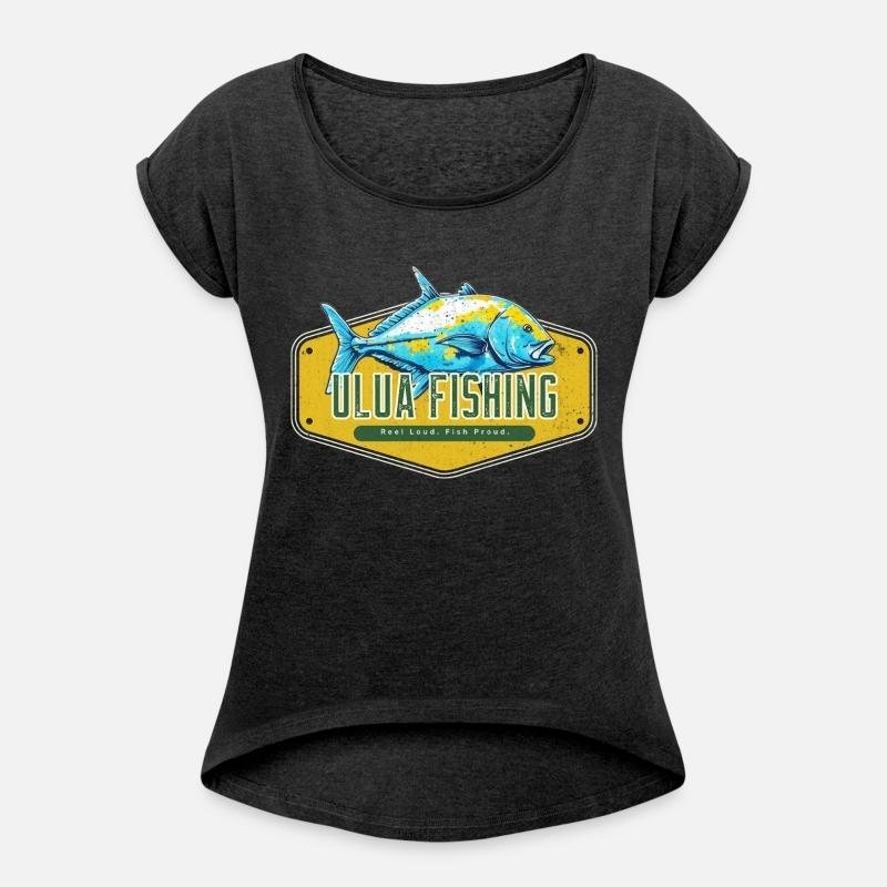 Reel Loud, Fish Proud Ulua Fishing Fisherman Funny