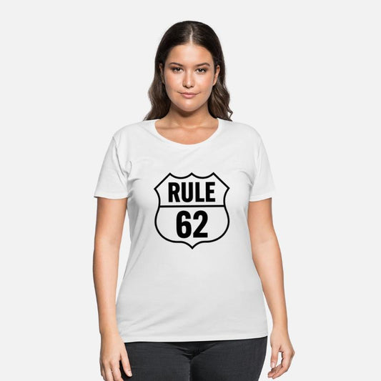 Rule 62 Sign - Don't Take Life Too Seriously