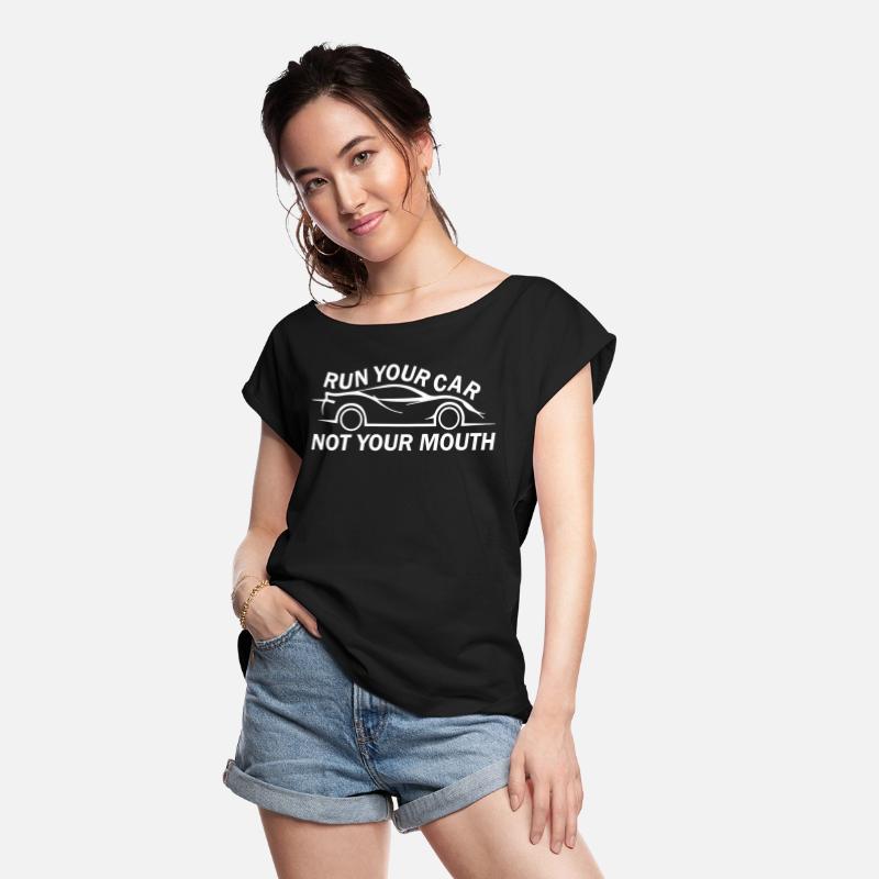 Run Your Car Not Your Mouth