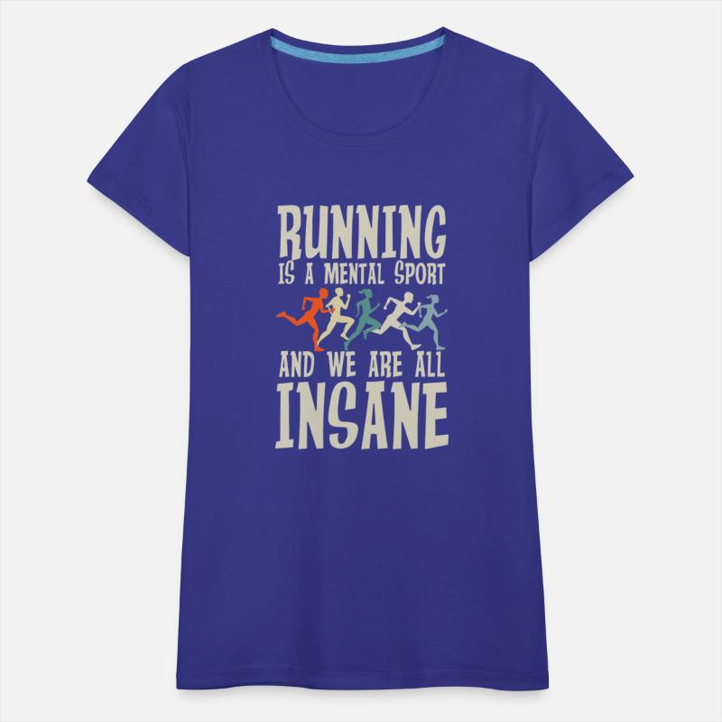Running Is A Mental Sport And We Are All Insane