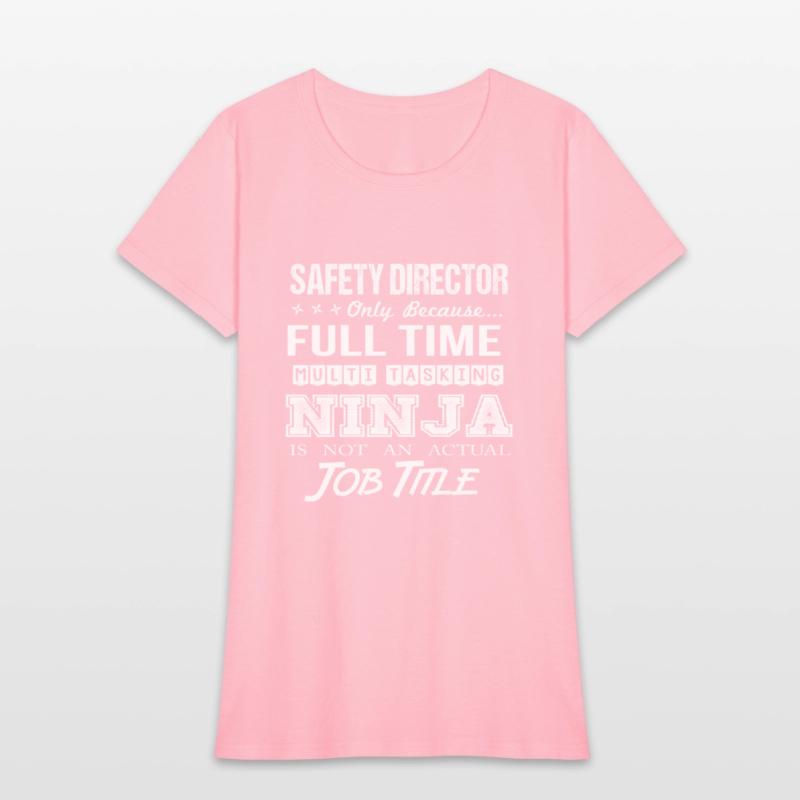 Safety Director T Shirt - Multitasking Ninja Job G