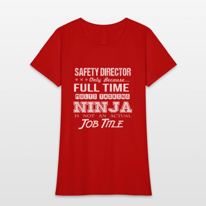 Safety Director T Shirt - Multitasking Ninja Job G