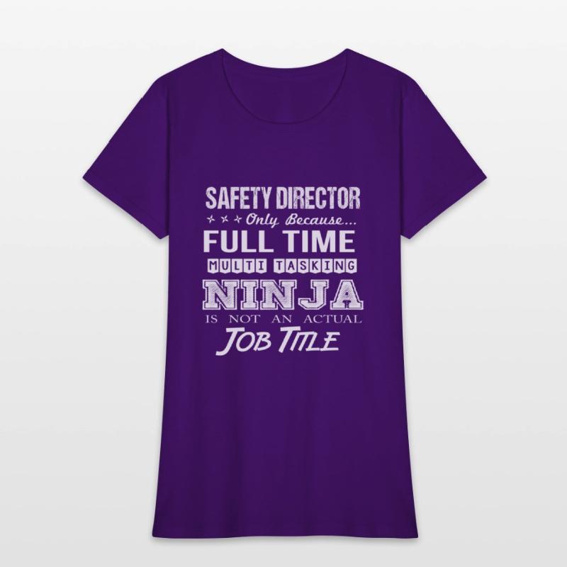 Safety Director T Shirt - Multitasking Ninja Job G
