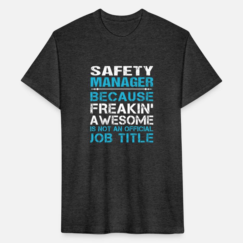 Safety Manager T Shirt - Freaking Awesome Gift Ite
