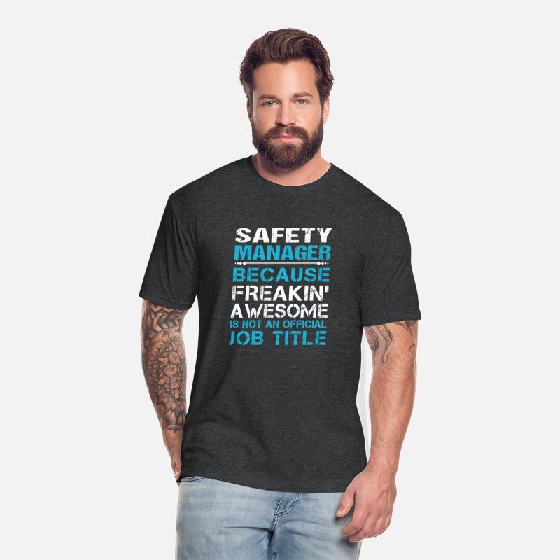 Safety Manager T Shirt - Freaking Awesome Gift Ite