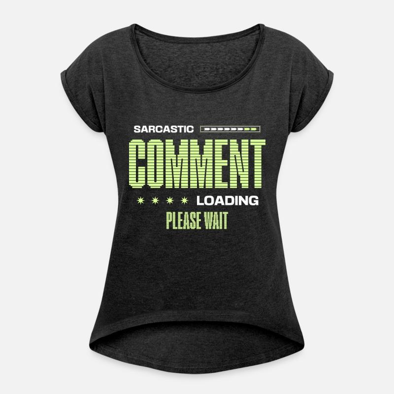 Sarcastic Comment Loading Please Wait Funny Saying