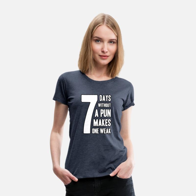 Seven Days Without A Pun Makes One Weak