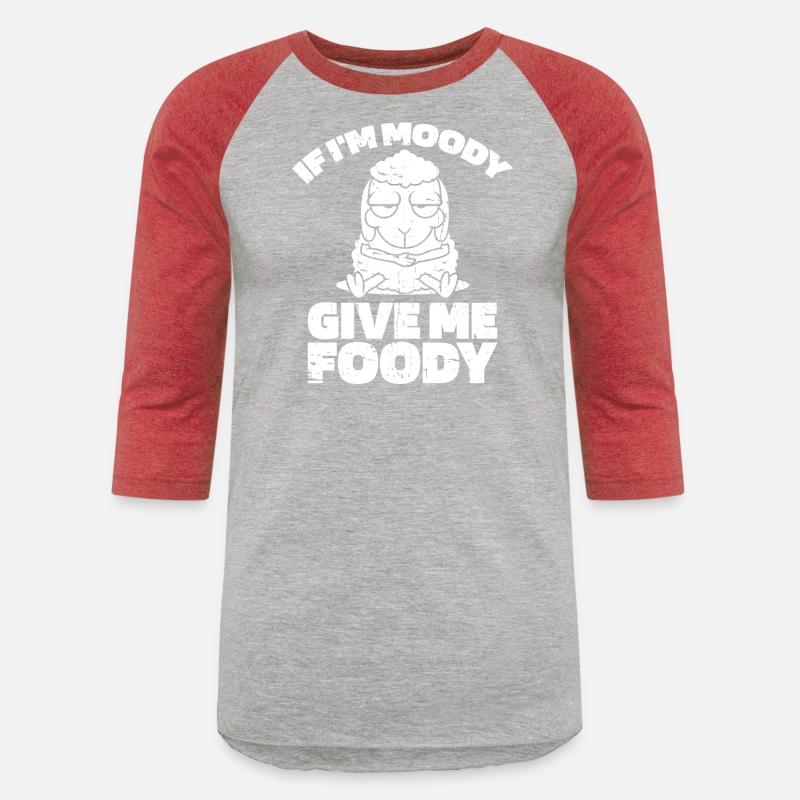 Sheep Funny If Im Moody Give Me Foody