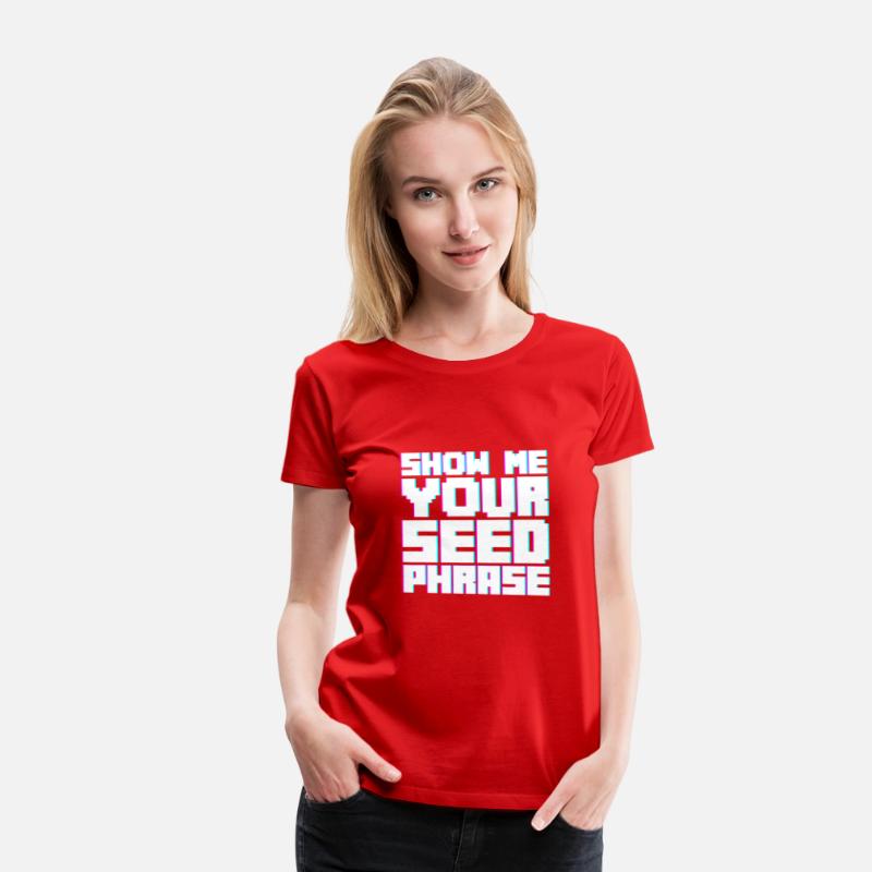 Show Me Your Seed Phrase 2