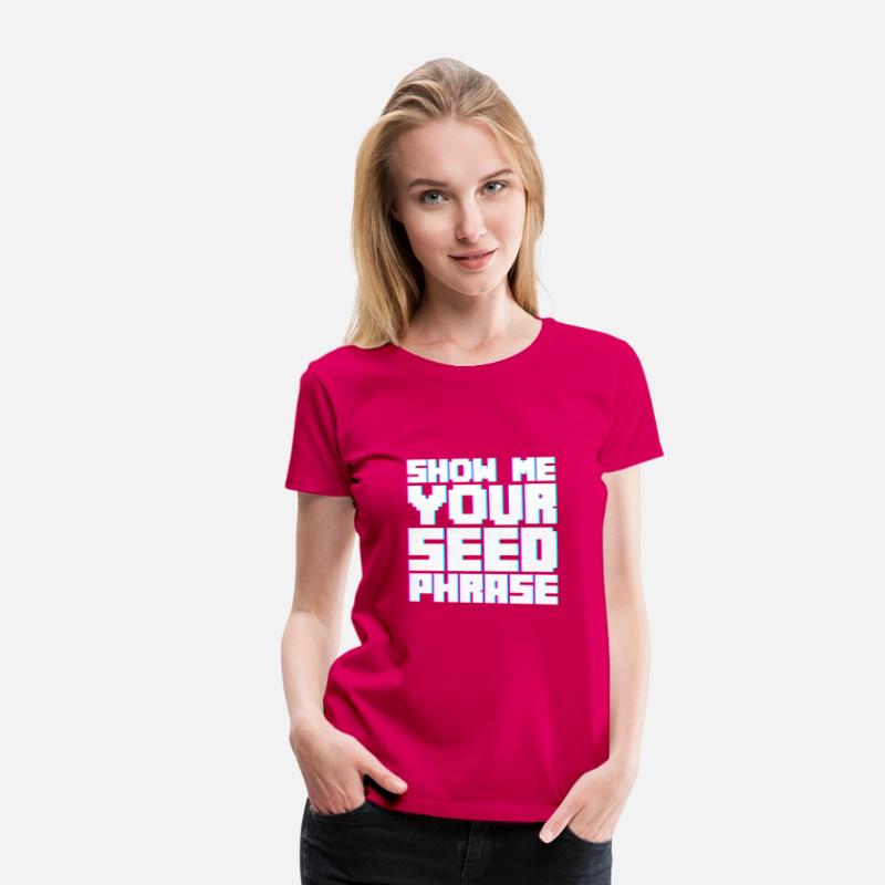 Show Me Your Seed Phrase 2