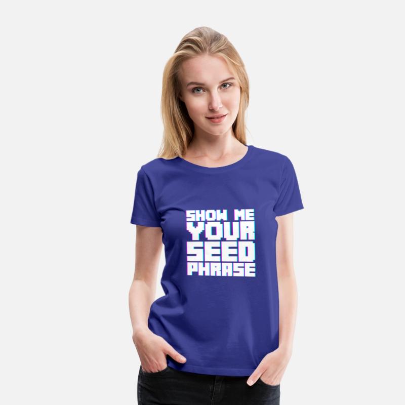 Show Me Your Seed Phrase 2