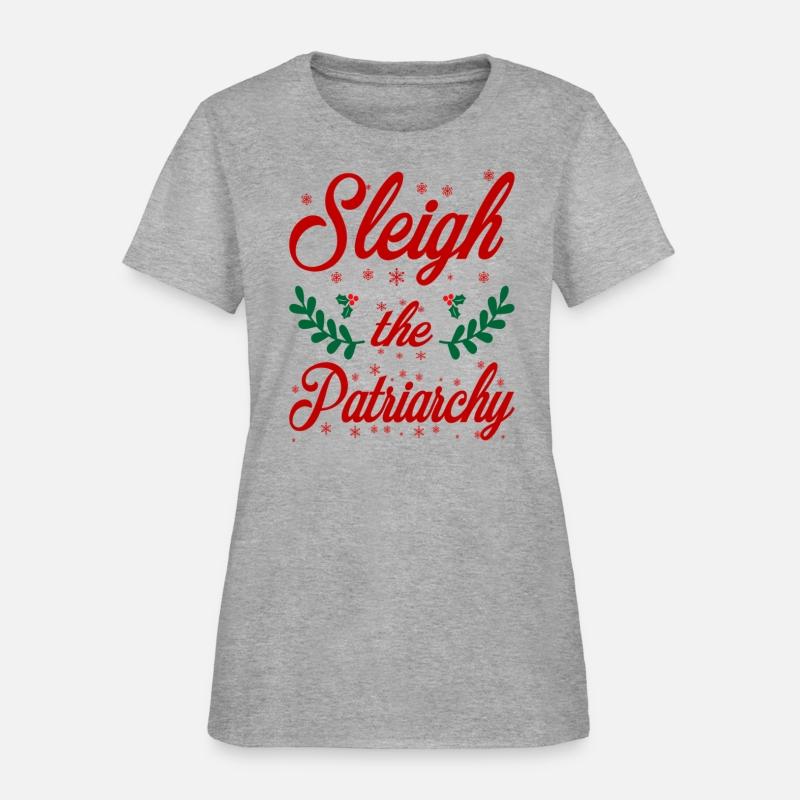Sleigh The Patriarchy Feminist Ugly Meme