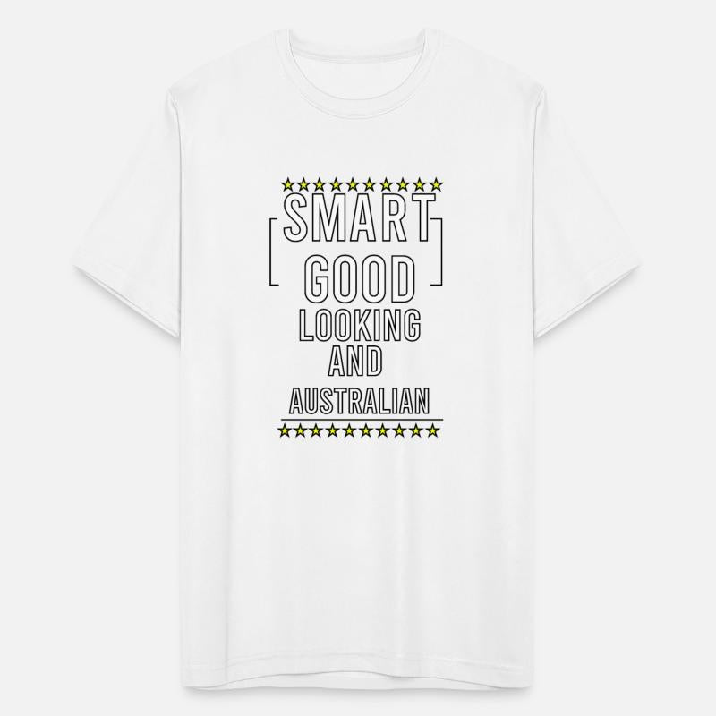 Smart Good Looking And Australian