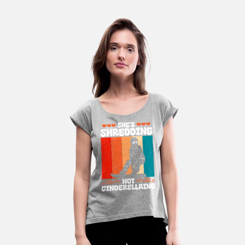Snowboard Shirt She's Shredding Not Cinderellaing