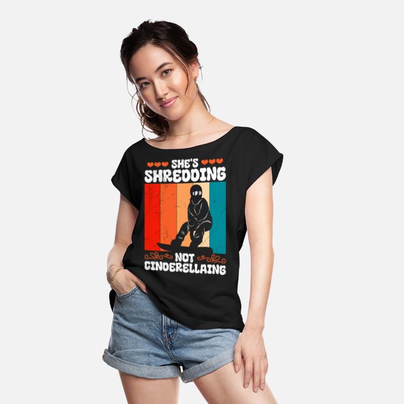 Snowboard Shirt She's Shredding Not Cinderellaing