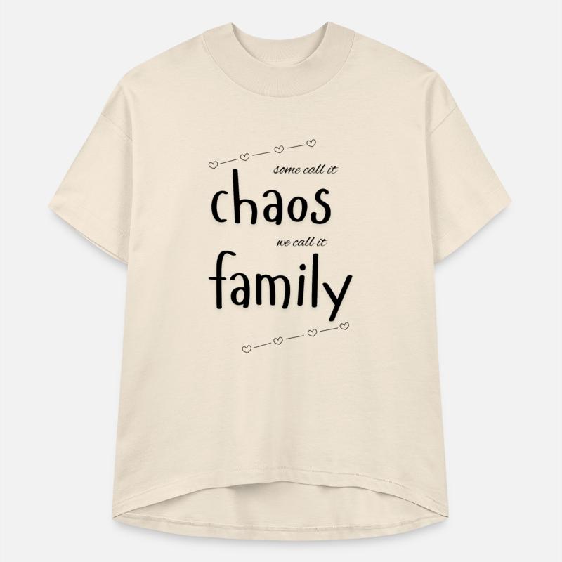 Some call it chaos, we call it family