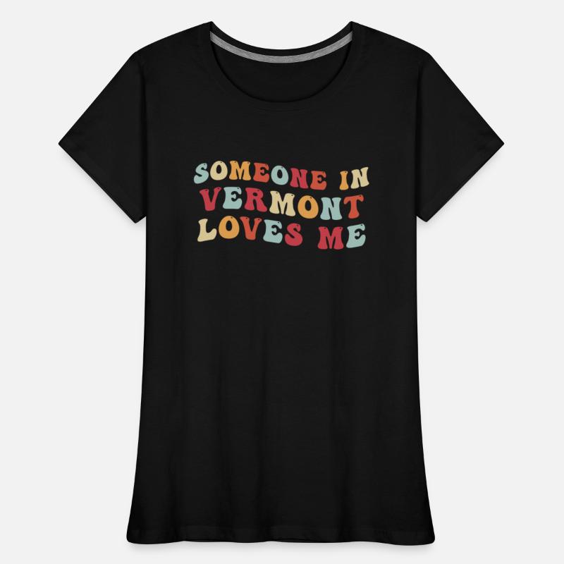 Someone In Vermont Loves Me