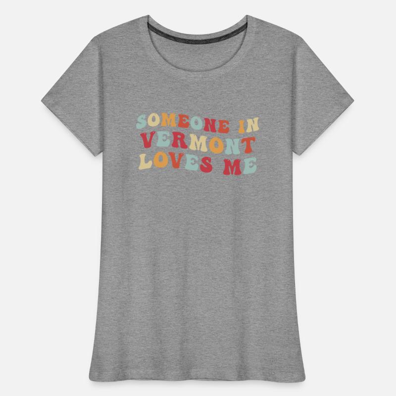 Someone In Vermont Loves Me