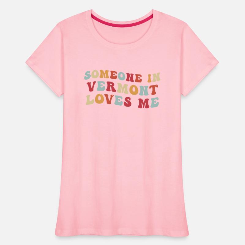 Someone In Vermont Loves Me