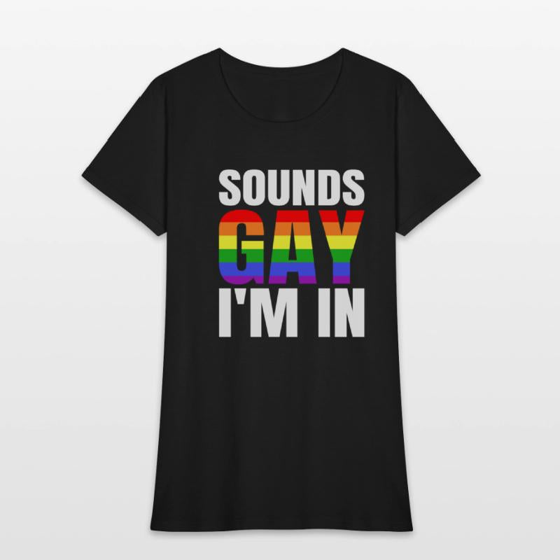 Sounds Gay I'm In