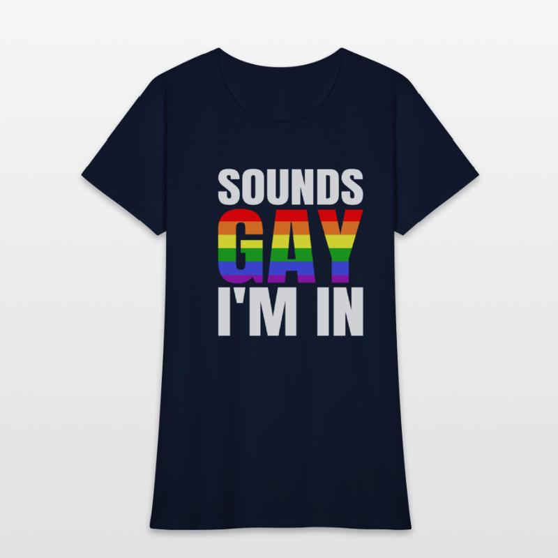 Sounds Gay I'm In