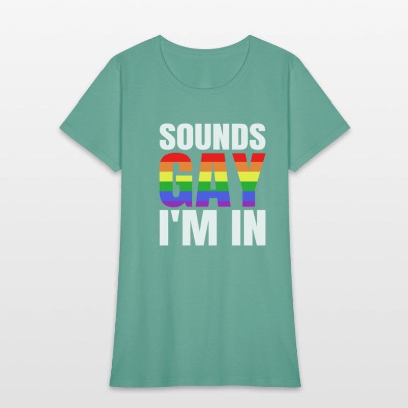 Sounds Gay I'm In