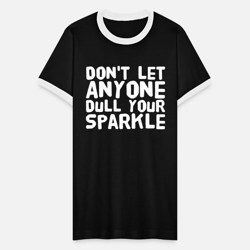 Sparkle - Don't Let Anyone Dull Your Sparkle