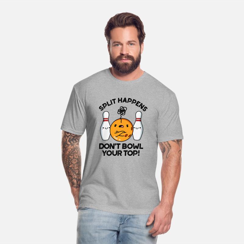 Split Hapens Don't Bowl Your Top Funny Bowling Pun
