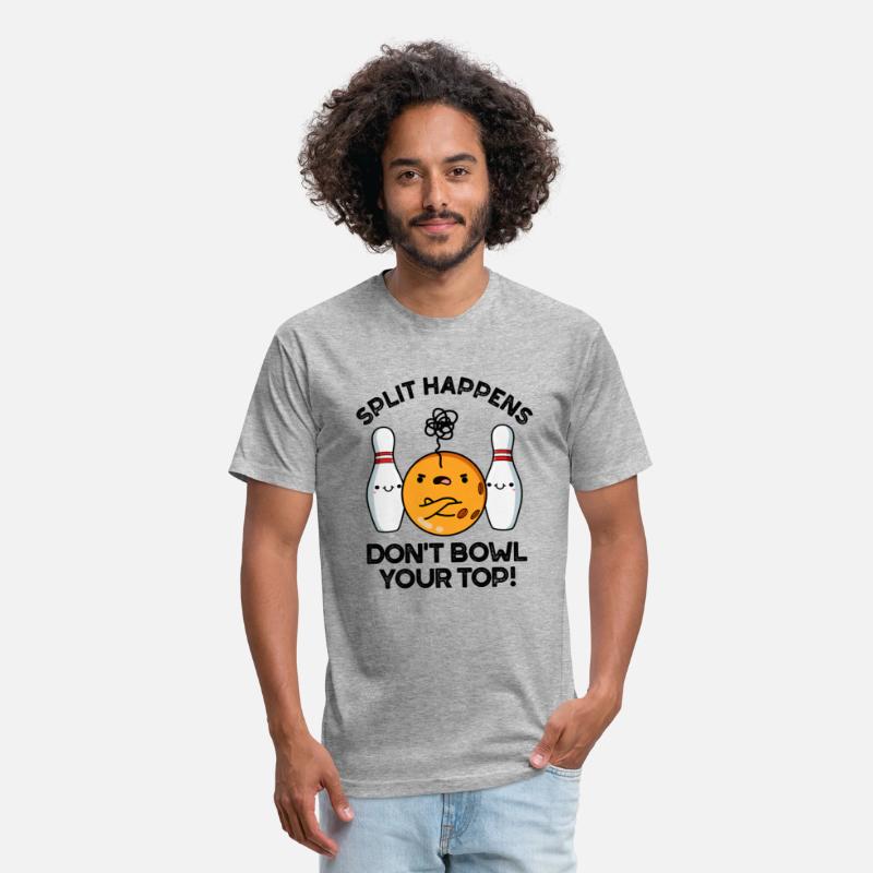 Split Hapens Don't Bowl Your Top Funny Bowling Pun