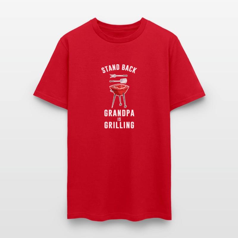 Stand Back Grandpa Is Grilling