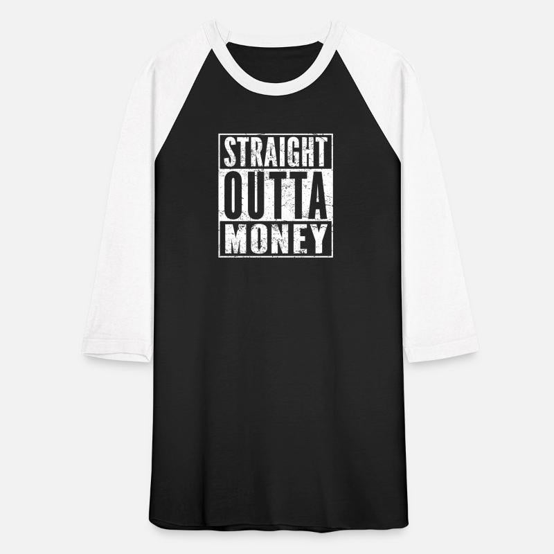 STRAIGHT OUTTA MONEY Funny Vintage Gift