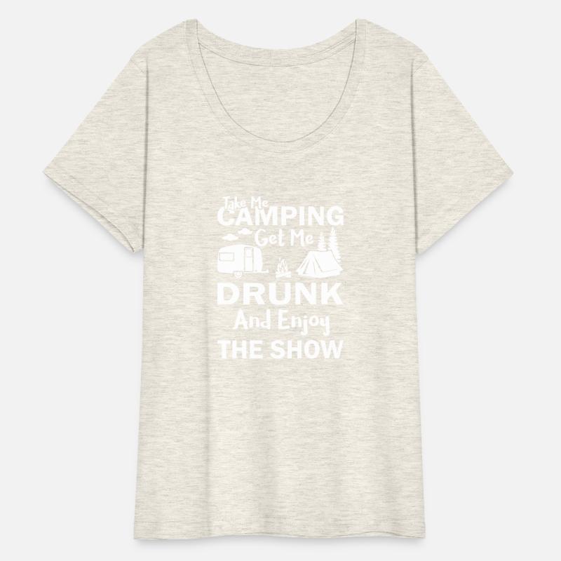 Take Me Camping Get Me Drunk