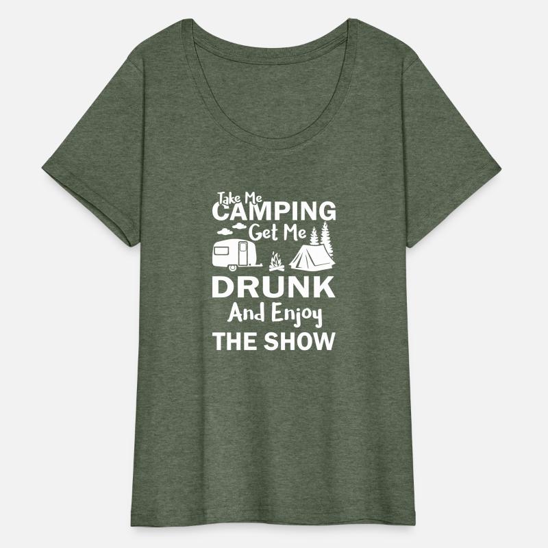 Take Me Camping Get Me Drunk