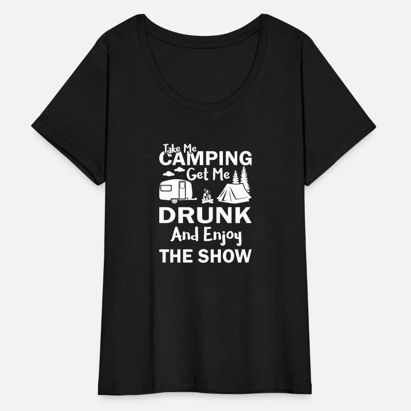 Take Me Camping Get Me Drunk