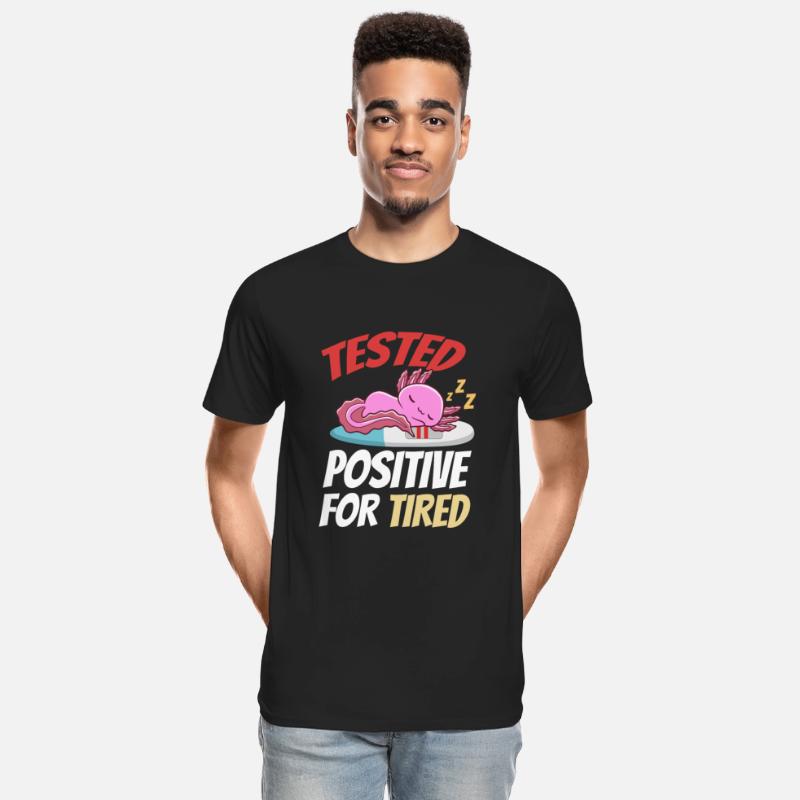 Tested Positive For Tired Axolotl