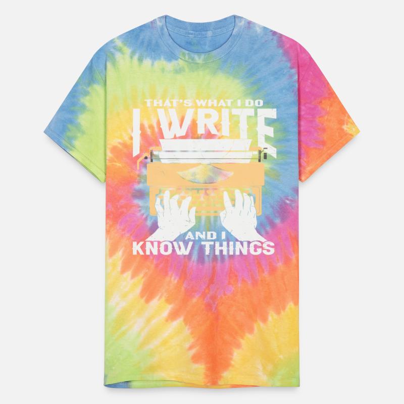 That's What I Do I Write And I Know Things Writer